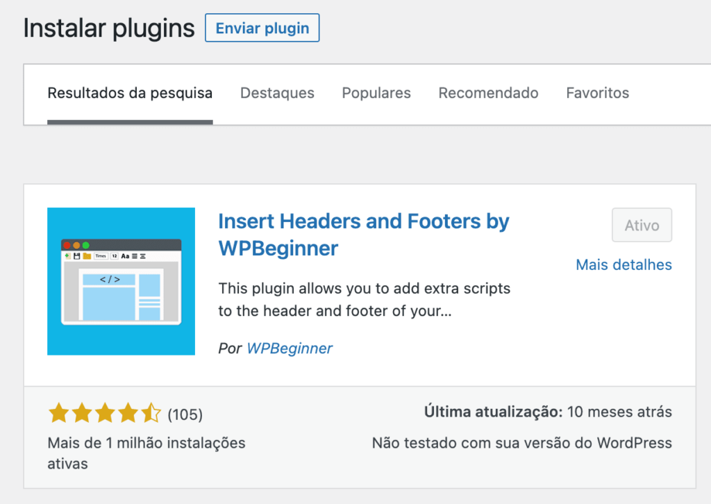 O plugin "Insert Headers and Footers" é o melhor plugin para adicionar códigos no WordPress.