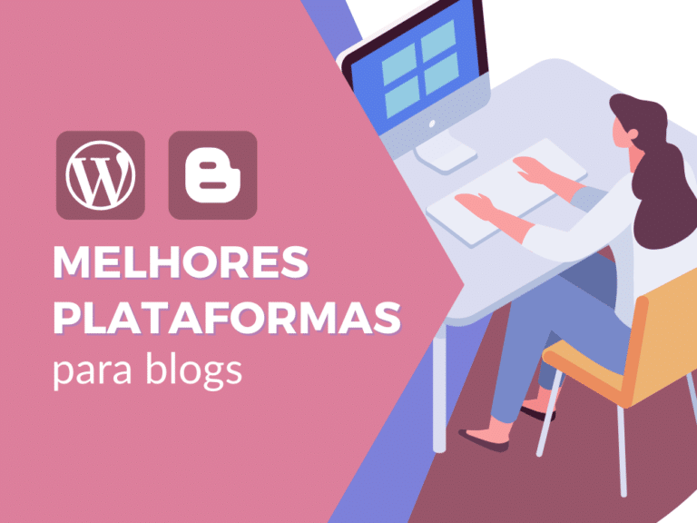 Melhores plataformas para criar um blog profissional